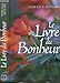 Le livre du bonheur by 