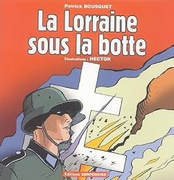 La  Lorraine sous la botte