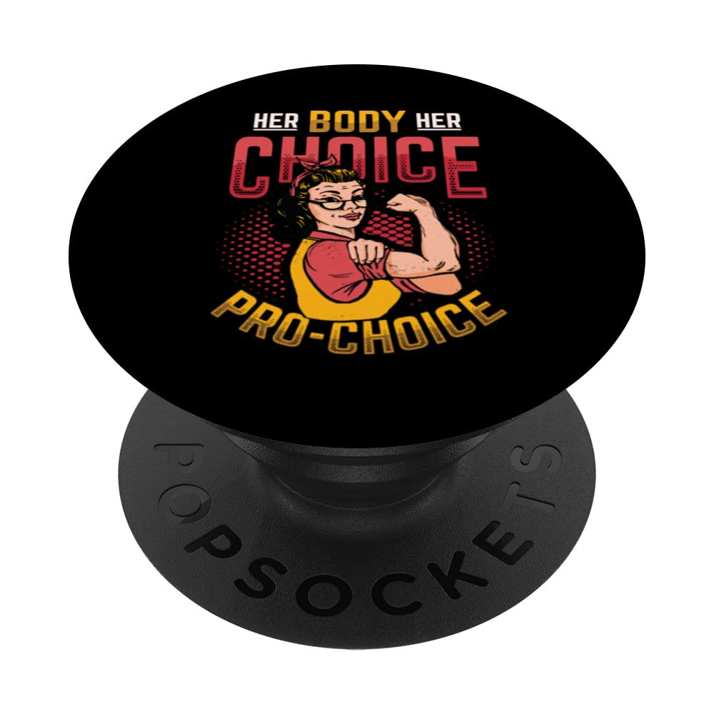 Her Body Her Choice Pro Choice Womens Right PopSockets Swappable PopGrip