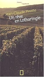 Un  rêve en Lotharingie