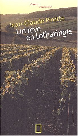 Un  rêve en Lotharingie
