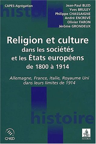 Religion et culture dans les sociétés et les états européens de 1800 à 1914