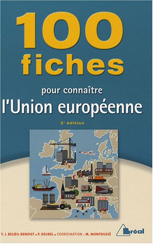 100 fiches pour connaître l'Union européenne