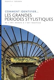Comment identifier les grandes périodes stylistiques