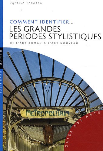 Comment identifier les grandes périodes stylistiques