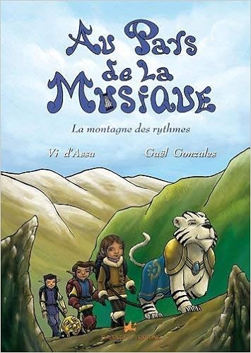 Amazon Fr Au Pays De La Musique Tome 3 La Montagne Des Rythmes Vi D Assa Livres