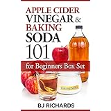 Apple Cider Vinegar and Baking Soda 101 for Beginners Box Set