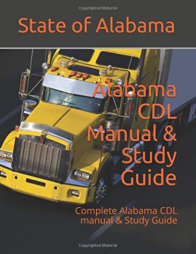 Complete Alabama Cdl Manual Study Guide Paperback