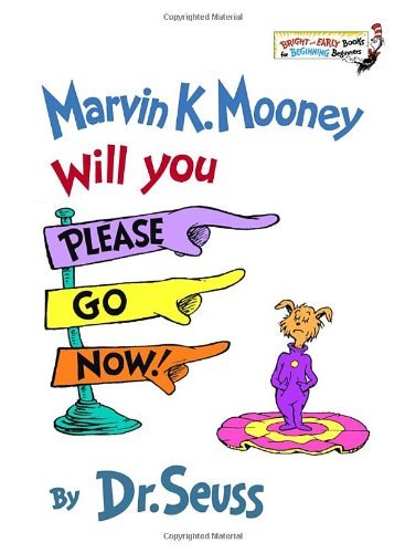 Marvin K. Mooney Will You Please Go Now! [Hardc... B00E84DGFK Book Cover