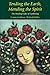 Tending the Earth, Mending the Spirit: The Healing Gifts of Gardening