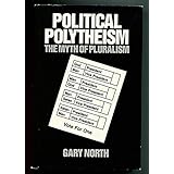 Political Polytheism: The Myth of Pluralism