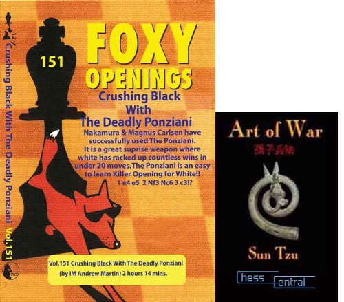Foxy Chess Openings, 151:Crushing Black with the Deadly Ponziani & ChessCentral's "Art of War" E-Book (2 Item Bundle)