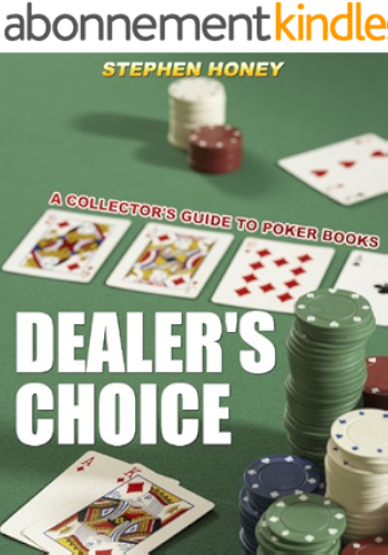 Download Dealer's Choice: A Collector's Guide to Poker Books (English Edition) PDF