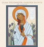 Olga Volchkova: Garden Saints 2018 Wall Calendar by 