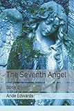 The Seventh Angel: Book 2 (The Prophet) by Ande Edwards