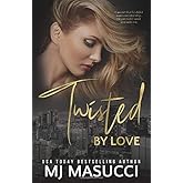 Twisted by Love (The Full Circle series)