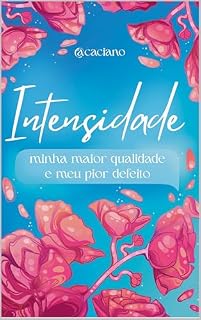 Livro Intensidade: minha maior qualidade e meu pior defeito