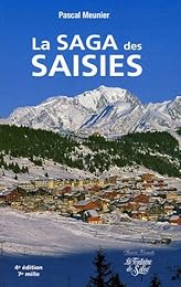 La  saga des Saisies