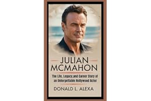 JULIAN MCMAHON : The life, Legacy,and Career story of an unforgettable Hollywood Actor