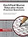 Certified Nurse Educator Exam Practice Questions (Second Set): CNE Practice Tests & Exam Review for the Certified Nurse Educator Examination