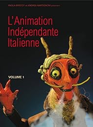 L'Animation indépendante italienne - Volume 1