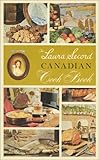 The Laura Secord Canadian Cook Book (Classic Canadian Cookbook)
