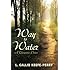 Way to Water: A Theopoetics Primer
