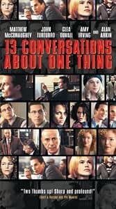 Amazon Com 13 Conversations About One Thing Vhs Matthew Mcconaughey David Connolly Ii Joseph Siravo A D Miles Sig Libowitz James Yaegashi Dion Graham Fernando Lopez Brian Smiar Paul Austin Allie Woods Jr 