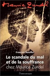 Le  scandale  du mal et de la souffrance chez Maurice Zundel