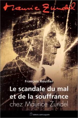 Le  scandale  du mal et de la souffrance chez Maurice Zundel