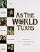 As the World Turns: The Complete Family Scrapbook (Special 40th Anniversary Edition) by 