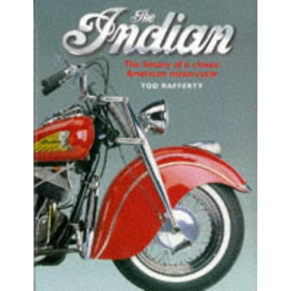 【the-beatles1962 】INDIAN MOTAR CYCLE The Classic Indian Motorcycle: A History of the Marque 1901