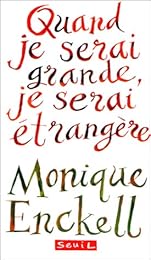 Quand je serai grande, je serai étrangère