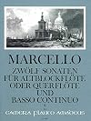 Marcello: Twelve sonatas, Op. 2 - Volume II: sonatas 4-6