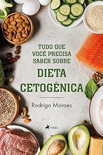 Livro Tudo que você precisar saber sobre Dieta Cetogênica