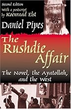 The Rushdie Affair: The Novel, the Ayatollah, and the West