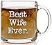 Best Wife Ever Glass Coffee Mug | Husband Gifts for Wife | Funny Mugs for Women | Wedding Anniversary Gift for Bride Wife | Birthday Valentines Mother’s Day Christmas Gifts Presents | 13 oz Glass Cup