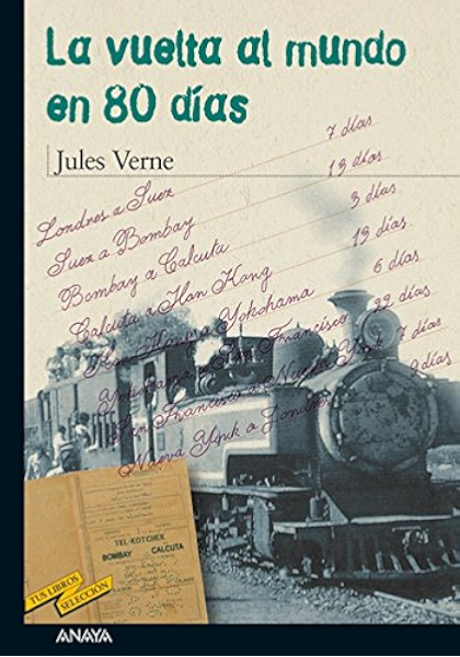 La vuelta al mundo en 80 días (CLÁSICOS - Tus Libros-Selección nº ...