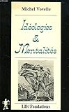 Idéologies et mentalités (Fondations) (French Edition) by