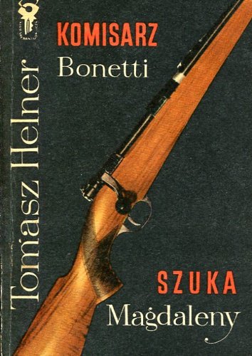 Komisarz Bonetti szuka Magdaleny