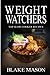 Weight Watchers: Top Slow Cooker Recipes: The Smart Points Cookbook Guide© with over 65+ Approved Slow Cooker Recipes (Start The Points Plus Meal Plan)
