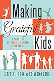 Making Grateful Kids: The Science of Building Character