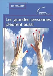 Les  grandes personnes pleurent aussi