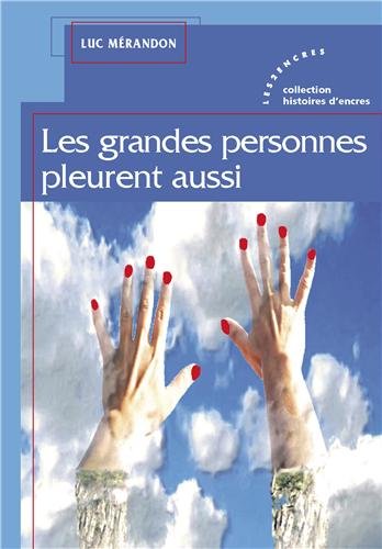 Les  grandes personnes pleurent aussi