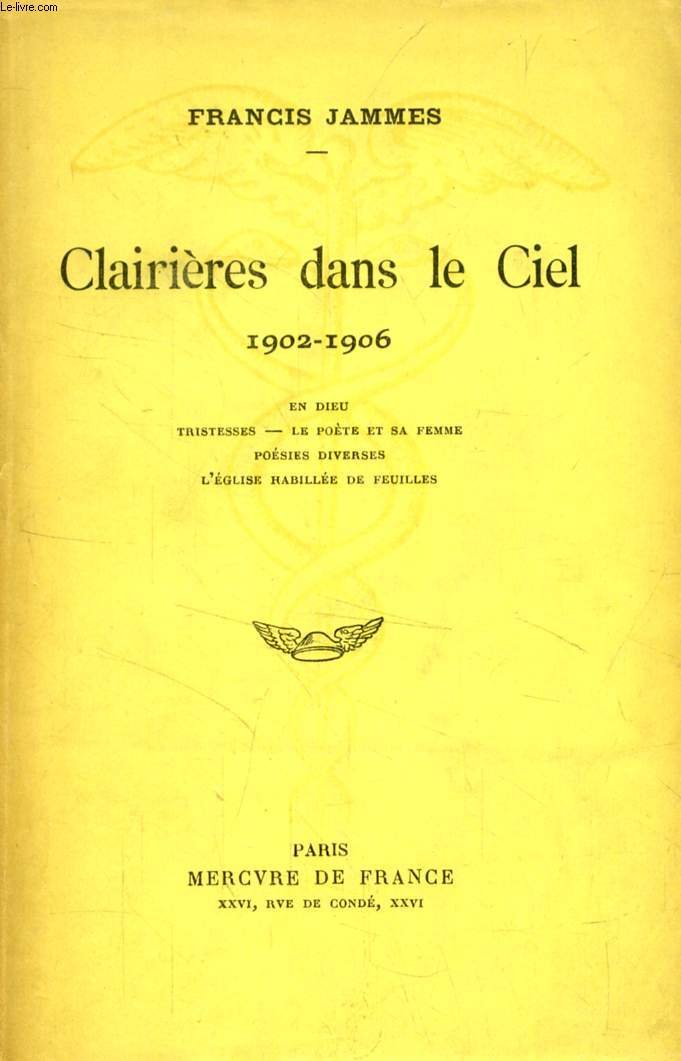 Clairieres Dans Le Ciel 1902 1906 Jammes Francis Amazon Com Books