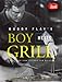 Boy Meets Grill by Bobby Flay