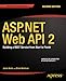 ASP.NET Web API 2: Building a REST Service from Start to Finish