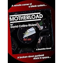 Motherload: Stardrifter Book 01