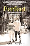 Image de Perfect: Sacred Stories from the Heart of a Dad