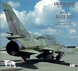 Lock On No. 27 - Sukhoi Su-22 M3 Fitter by Zoltan Buza, Willy Peeters
